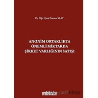 Anonim Ortaklıkta Önemli Miktarda Şirket Varlığının Satışı - Dursun Saat - On İki Levha Yayınları