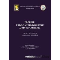 Prof. Dr. Erdoğan Moroğlunu Anma Toplantıları - N. Füsun Nomer Ertan - On İki Levha Yayınları