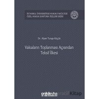 Vakıaların Toplanması Açısından Teksif İlkesi - Alper Tunga Küçük - On İki Levha Yayınları
