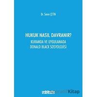 Hukuk Nasıl Davranır? - Seren Çetin - On İki Levha Yayınları