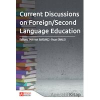 Current Discussions On Foreign / Second Language Education - Kolektif - Pegem Akademi Yayıncılık