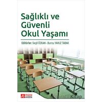 Sağlıklı ve Güvenli Okul Yaşamı - Kolektif - Pegem Akademi Yayıncılık