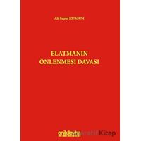 Elatmanın Önlenmesi Davası - Ali Suphi Kurşun - On İki Levha Yayınları