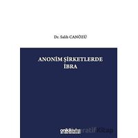 Anonim Şirketlerde İbra - Salih Canözü - On İki Levha Yayınları