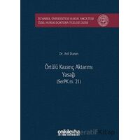 Örtülü Kazanç Aktarımı Yasağı (SerPK m. 21) - Arif Duran - On İki Levha Yayınları