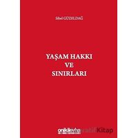 Yaşam Hakkı ve Sınırları - Sibel Güzeldağ - On İki Levha Yayınları