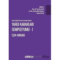 Yargı Kararları Sempozyumu - 1 Eşya Hukuku - Yaman Gürsel - On İki Levha Yayınları
