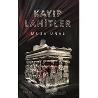 Kayıp Lahitler - Musa Ünal - Kitap At Yayınları
