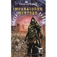 İmparatorun Mektubu - Tufan Soydabaş - Kitap At Yayınları