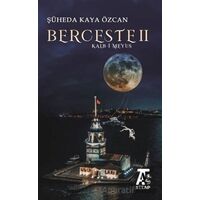 Berceste 2 - Şüheda Kaya Özcan - Kitap At Yayınları