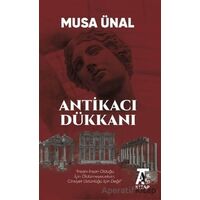 Antikacı Dükkanı - Musa Ünal - Kitap At Yayınları