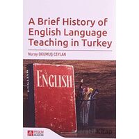 A Brief History of English Language Teaching in Turkey
