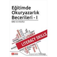 Eğitimde Okuryazarlık Becerileri - 1 - Oğuz Çetin - Pegem Akademi Yayıncılık