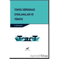 Temsili Bürokrasi Uygulamaları ve Türkiye - Özge Hameş - Paradigma Akademi Yayınları