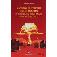 Çinin Doğu Türkistandaki Nükleer Denemeleri - Jun Takada - Paradigma Akademi Yayınları