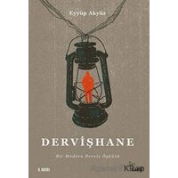 Dervişhane - Eyyüp Akyüz - Zarif Yayınları