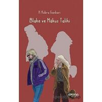 Blake ve Makus Talihi - H. Kübra Ganbari - Epona Kitap