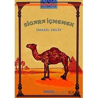 Sigara İçmemek - İsmail Pelit - Epona Kitap