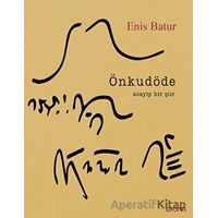 Önkudöde - Enis Batur - Epona Kitap