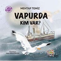 Vapurda Kim Var? - Mehtap Temiz - Parmak Çocuk Yayınları