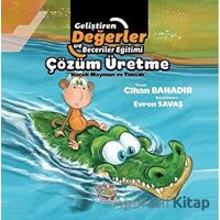 Çözüm Üretme - Küçük Maymun ve Timsah - Cihan Bahadır - Parmak Çocuk Yayınları