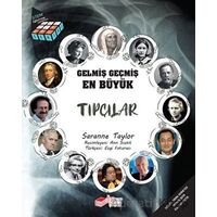 Gelmiş Geçmiş En Büyük Tıpçılar - Saranne Taylor - The Kitap Çocuk