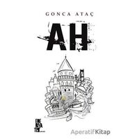 Ah - Gonca Ataç - Edebiyatist
