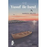 Yusuf İle Iseul - Nargül Delice - Edebiyatist