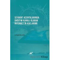Seyahat Acentalarında Dağıtım Kanalı Olarak İnternetin Kullanımı