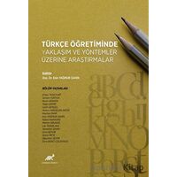 Türkçe Öğretiminde Yaklaşım ve Yöntemler Üzerine Araştırmalar
