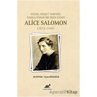 Sosyal Hizmet Tarihine Damga Vuran Bir Bilim Kadını Alice Salomon