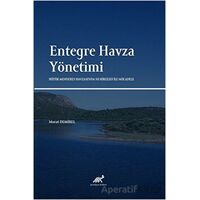 Entegre Havza Yönetimi - Murat Demirel - Paradigma Akademi Yayınları