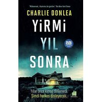 Yirmi Yıl Sonra - Charlie Donlea - Orman Kitap