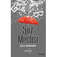 Söz Meclisi - Şükrü Kahraman - Liman Yayınevi