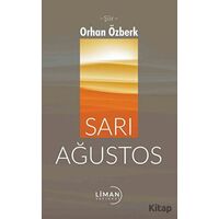 Sarı Ağustos - Orhan Özberk - Liman Yayınevi