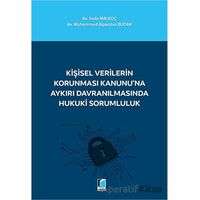 Kişisel Verilerin Korunması Kanununa Aykırı Davranılmasında Hukuki Sorumluluk