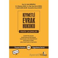 Kıymetli Evrak Hukuku Pratik Çalışmaları - Nevin Meral - Adalet Yayınevi