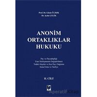 Anonim Ortaklıklar Hukuku 2. Cilt - Aydın Çelik - Adalet Yayınevi