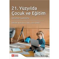 21. Yüzyılda Çocuk ve Eğitim - Kolektif - Pegem Akademi Yayıncılık