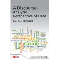 A Discourse-Analytic Perspective of Hate - Ozan Deniz Yalçınkaya - Pegem Akademi Yayıncılık