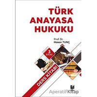 Türk Anayasa Hukuku Ders Kitabı - Hasan Tunç - Adalet Yayınevi