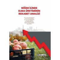 Niğde İlinde Elma Üretiminin Rekabet Analizi - Süheyla Ağızan - Atlas Akademi