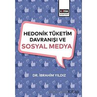 Hedonik Tüketim Davranışı ve Sosyal Medya - İbrahim Yıldız - Eğitim Yayınevi - Bilimsel Eserler