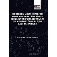 Değişken Üslü Homojen Herz Uzayları Üzerinde İçsel Kare Fonksiyonları ve Komütatörleri İçin Bazı Tah
