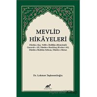 Mevlid Hikayeleri - Lokman Taşkesenlioğlu - Paradigma Akademi Yayınları