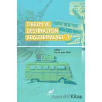 Turizm Ve Destinasyon Araştırmaları - 1 - Kolektif - Paradigma Akademi Yayınları