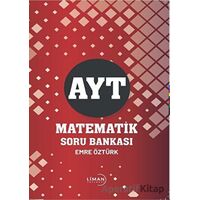 AYT Matematik Soru Bankası - Emre Öztürk - Liman Yayınevi