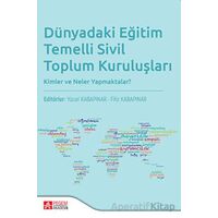 Dünyada Eğitim Temelli Sivil Toplum Kuruluşları - Kolektif - Pegem Akademi Yayıncılık