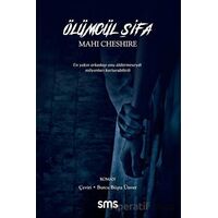 Ölümcül Şifa - Mahi Cheshire - Sms Yayınları