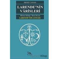 Larende’nin Varisleri - Deniz Canan - Sarmal Kitabevi